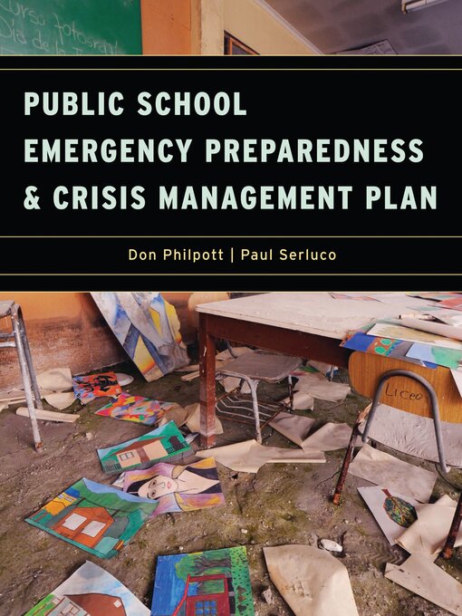 Title details for Public School Emergency Preparedness and Crisis Management Plan by Don Philpott - Available